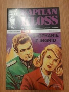 Kapitan Kloss Spotkanie z Ingrid wyd.Muza  BDB 