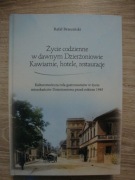 Życie codzienne w dawnym Dzierżoniowie. Kawiarnie, hotele, restauracje