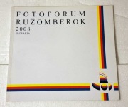 Konkurs Fotograficzny Fotoforum Ruzomberok - 2008 Słowacja Album
