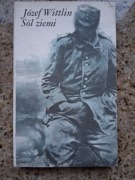 Józef Wittlin - Sól ziemi. Powieść o cierpliwym piechurze