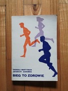 książka "Bieg to zdrowie" A. Martynikin, Z. Zaremba