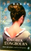 Jo Baker -Dworek w Longbourn