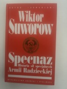 Specnaz. Historia sił specjalnych Armii Radzieckiej Suworow Wiktor