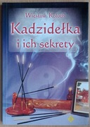 Wiesław Koluch: Kadzidełka i ich sekrety