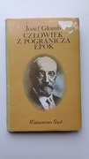 Człowiek z pogranicza epok Józef Głomb
