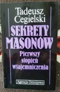 Tadeusz Cegielski Sekrety masonów Pierwszy stopień wtajemniczenia