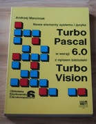 Andrzej Marciniak - TURBO PASCAL w wersji 6.0 z opisem TURBO VISION