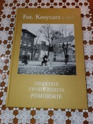 Fot. Kosycarz & KFP - NIEZWYKŁE ZWYKŁE ZDJĘCIA POMORSKIE