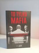 Książka To Tylko Mafia 