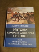 Albert von Holleben - Historia kampanii wiosennej 1813 tom II
