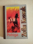 Książka Pożoga. Wspomnienia z Wołynia 1917-1919  - Zofia Kossak