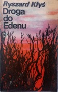 Droga do Edenu. Ryszard Kłyś.