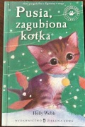 Holly Webb PUSIA ZAGUBIONA KOTKA zaopiekuj się mną