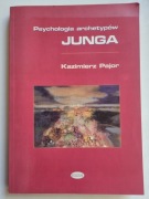 Psychologia archetypów Junga - Kazimierz Pajor