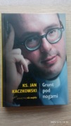 Książka "Grunt pod nogami" Ks. Jan Kaczkowski
