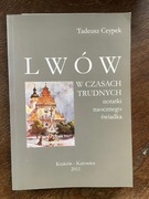 Lwów w czasach trudnych notatki naocznego świadka
