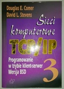 Sieci komputerowe TCP/IP Programowanie w trybie klient-serwer BSD Comer