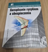 Zarządzanie ryzykiem a ubezpieczenia. 1 polskie wydanie z 2002r