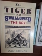 The tiger that swallowed the boy John Simons