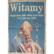 Witamy Jan Paweł II Pielgrzymka 1999 - Plakat Poster