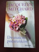 Dwanaście podarunków  Jacquelyn Mitchard