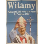 Witamy Jan Paweł II Pielgrzymka 1999 - Plakat Poster
