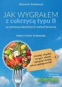 JAK WYGRAŁEM Z CUKRZYCĄ TYPU II Śmiełkowski