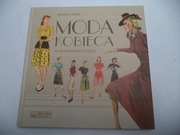 Moda kobieca w okupowanej Polsce  - Joanna Mruk