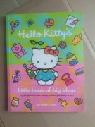Hello Kitty little book of big ideas 70str. ładna