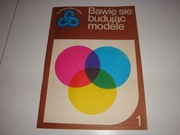 Bawię się budując modele 1 