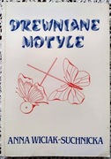 Anna Wiciak-Suchnicka Drewniane motyle
