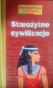 Starożytne cywilizacje - Encyklopedia ilustrowana