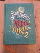 Goodnight Stories for Rebel Girls 2 Elena Favilli, Francesca Cavallo