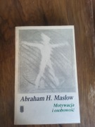 Motywacja I Osobowość Abraham H Maslow