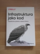 Infrastruktura jako kod. Dynamiczne systemy w epoce chmury, Morris, Promise