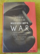 John Gooch, Mussolini’s War
