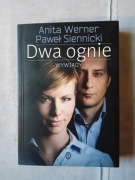 Dwa ognie - WYWIADY A. Werner P. Siennicki 