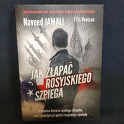 Jak złapać rosyjskiego szpiega – Naveed Jamali Ellis Henican