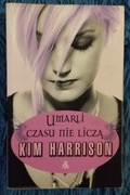 Umarli czasu nie liczą Kim Harrison