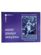 Mistrz jednego okrążenia - Bronisław Majewski
