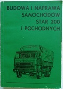 Budowa i naprawa samochodów star 200 i pochodnych