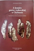 Z dziejów gminy żydowskiej w Chełmnie