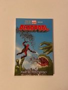 Deadpool Martwi Prezydenci TOM 1 Marvel