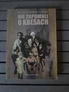 Nie zapomnij o Kresach Tadeusz Isakowicz-Zaleski