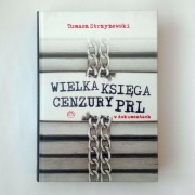 Wielka księga cenzury PRL w dokumentach Tomasz Strzyżewski twarda oprawa