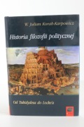 HISTORIA FILOZOFI POLITYCZNEJ KORAB-KARPOWICZ Nowa