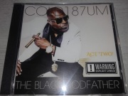 Cold 187um - The Black Godfather Act Two (CDr) (Wyd. USA)