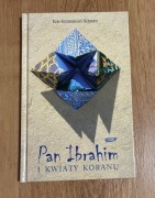 Eric-Emmanuel Schmitt PAN IBRAHIM i KWIATY KORANU