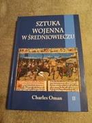 Charles Oman - Sztuka wojenna w Średniowieczu tom 2