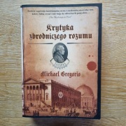 Krytyka zbrodniczego rozumu. Gregorio Michael